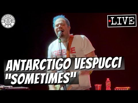 Sometimes - Antarctigo Vespucci