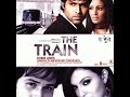 Beete Lamhe KK The Train 2007