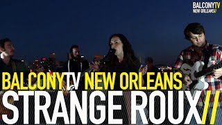 STRANGE ROUX - MIDNIGHT DANCER (BalconyTV)