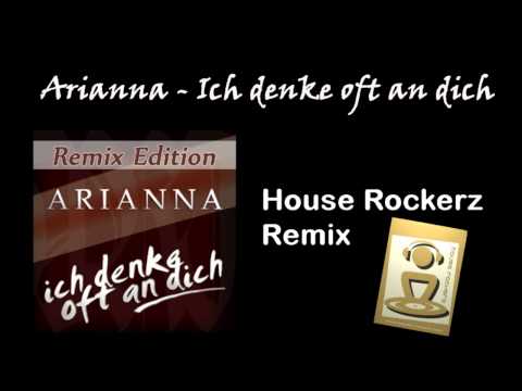 Arianna - Ich denke oft an Dich (House Rockerz Remix)