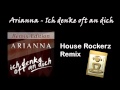 Arianna - Ich denke oft an Dich (House Rockerz ...