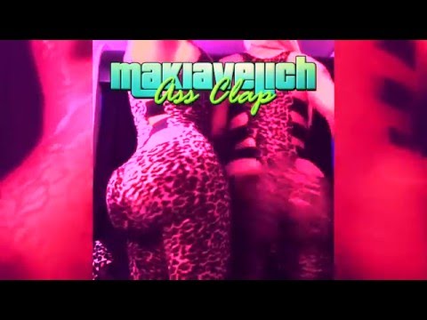 Makiavelich - Ass clap