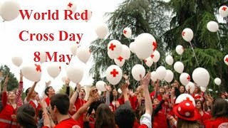 World Red Cross Day | Red Cross Day WhatsApp status  | World Red Cross Day -  May 8