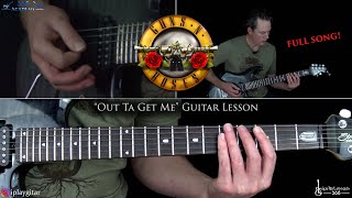 Out Ta Get Me Guitar Lesson (Full Song) - Guns N&#39; Roses