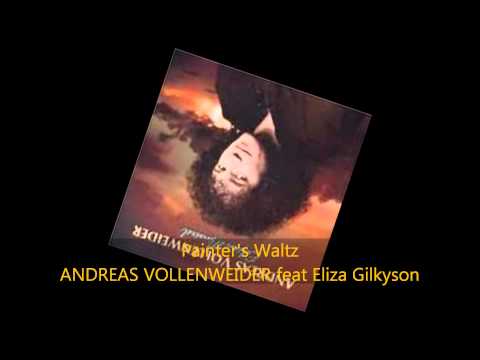 Andreas Vollenweider - PAINTER'S WALTZ feat Eliza Gilkyson