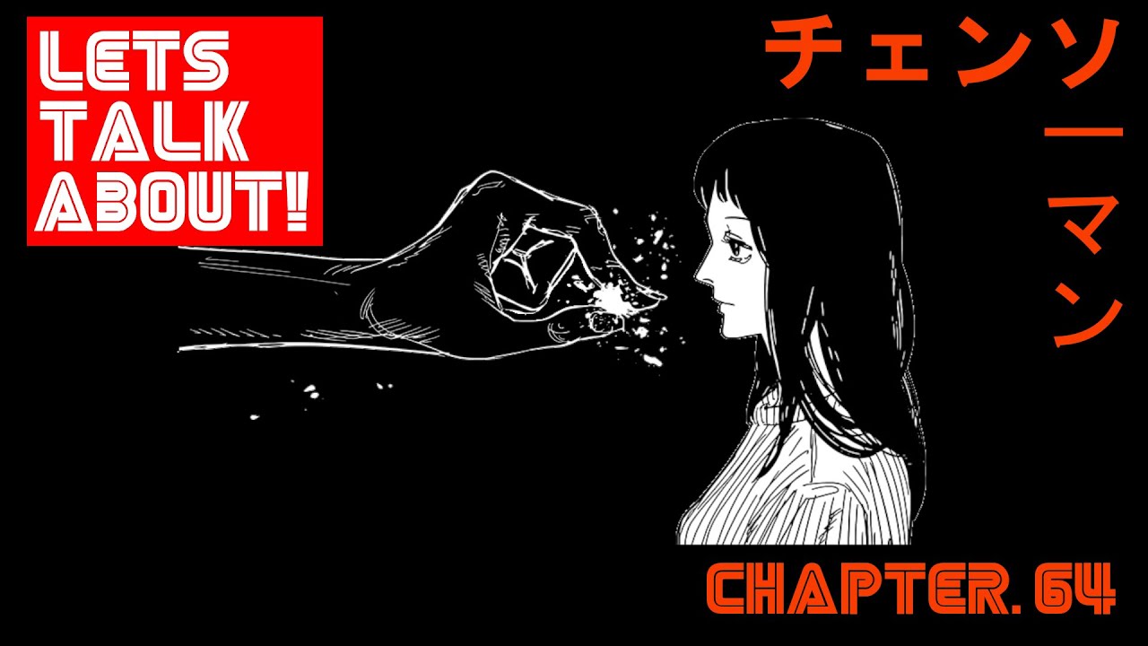 Lets Talk About! | Darkness & Despair!!! | Chainsaw Man CH.64 | Review
