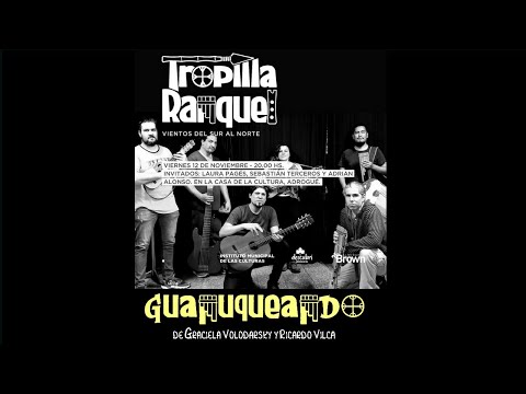 Tropilla Ranquel - Guanuqueando (en vivo)