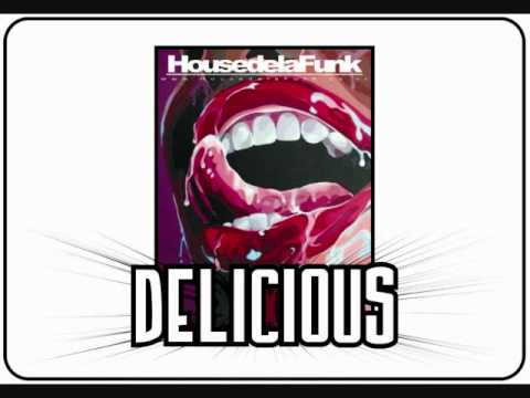 House de la Funk - Delicious [Original Mix]