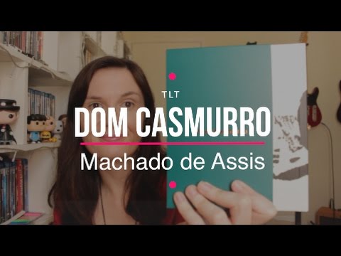 Dom Casmurro (Machado de Assis) | Tatiana Feltrin