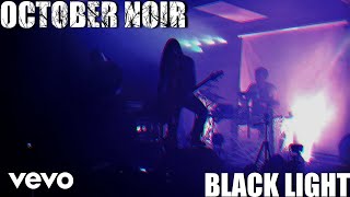 October Noir - Black Light