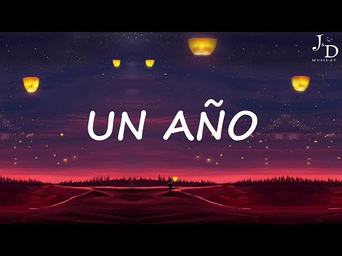 Sebastián Yatra, Reik - Un Año (Letra/Lyrics)