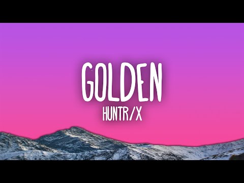 Huntrix - Golden ft. EJAE, AUDREY NUNA, REI AMI