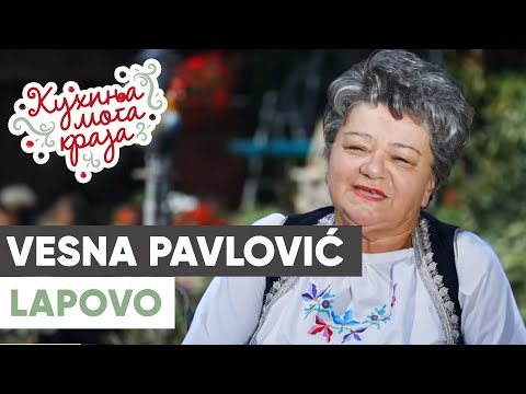 Kuhinja moga kraja: Vesna Pavlović / Lapovo / sezona 26/3