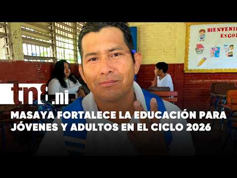 Educación para jóvenes y adultos: Ciclo lectivo 2026 en Masaya