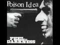 Feel the Darkness - Poison Idea
