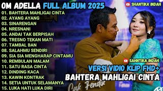 Download lagu BAHTERA MAHLIGAI CINTA - AYANG AYANG - SINARENGAN - OM ADELLA FULL ALBUM TERBARU 2025 mp3 Download lagu BAHTERA MAHLIGAI CINTA - AYANG AYANG - SINARENGAN - OM ADELLA FULL ALBUM TERBARU 2025 mp3