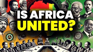 Pan-Africanism Then and Now: Is Africa Truly United?