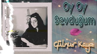 Oy Oy Sevduğum (Koliva) • Gülnur Kaya