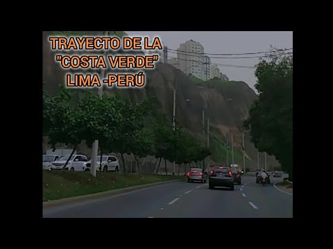 TRAYECTO DE"  LA COSTA VERDE" LIMA-PERU