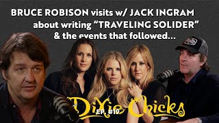 The Story Behind 'Travelin Soldier': Bruce Robison on Writing the Hit for the Dixie Chicks