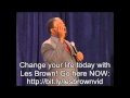 Les Brown Motivational Speaker | Change Your Life with Les Brown Video