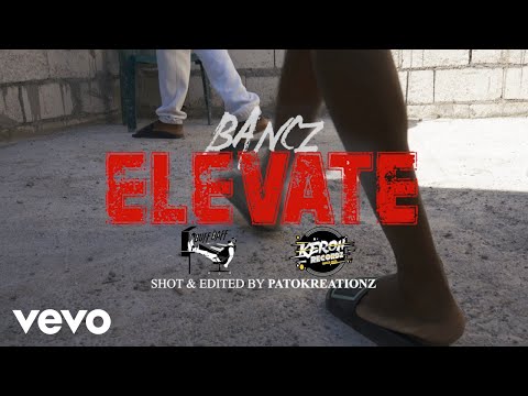 Bancz - Elevate (Official Video)
