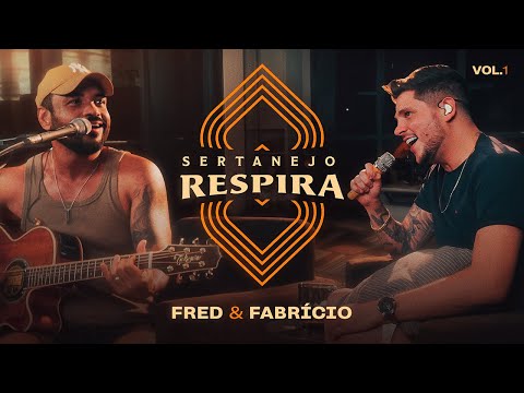 Fred & Fabrício - Sertanejo Respira, Vol. 1 (DVD Completo)