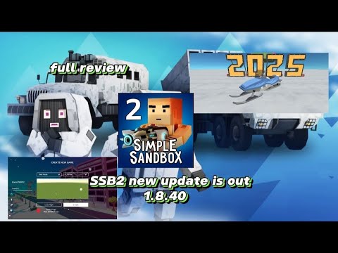 Simple sandbox 2 update 1.8.40 new update is out new year Christmas update All Easter SSB2