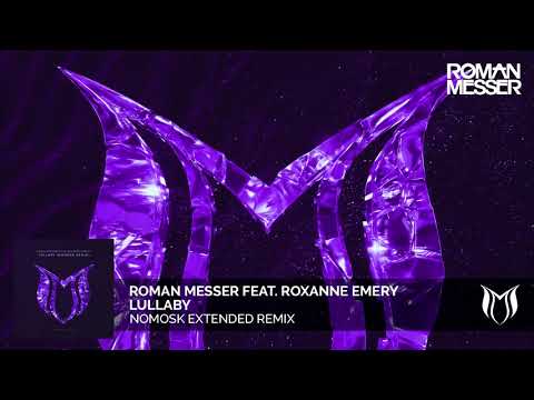 Roman Messer feat. Roxanne Emery - Lullaby (NoMosk Extended Remix)