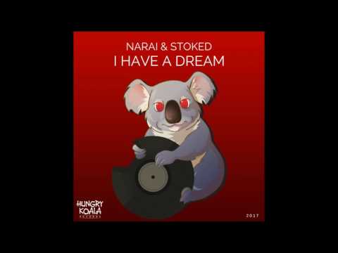 Narai, StoKed - I have a Dream (Original Mix)