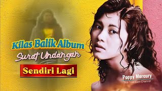Download lagu Kilas Balik Album Ke 2 Poppy Mercury - Surat Undangan (Sendiri Lagi) mp3 Download lagu Kilas Balik Album Ke 2 Poppy Mercury - Surat Undangan (Sendiri Lagi) mp3