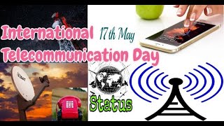 International Telecommunications Day status video 17th May |  International Society Day