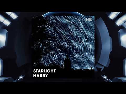 HVRRY - Starlight