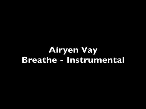 Airyen Vay -  BREATHE (Instrumental)