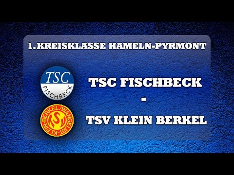 1. Kreisklasse Hameln-Pyrmont: TSC Fischbeck - TSV Klein Berkel