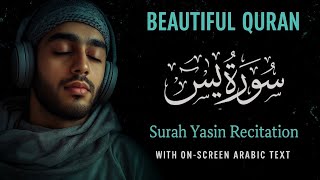 Surah Yasin (سورة يس) - Beautiful Quran Recitation with On-Screen Arabic Text