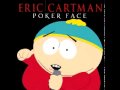 Eric Cartman & Lady Gaga - Poker Face SWING ...