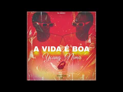 Young  Nima A vida é Boa