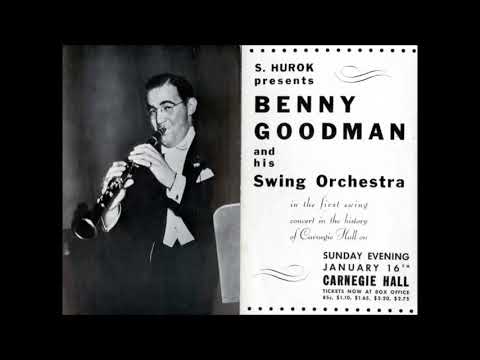 Benny Goodman: January 16, 1938 Carnegie Hall (Full Concert)