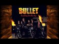 BULLET - Rock Steady