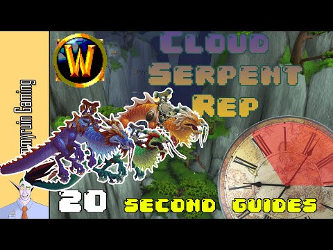 [WoW] 20 Second Guides: How to Easily Get Exalted with the Order of the Cloud Serpent