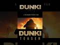 Dunki Movie Teaser Trailer Shahrukh Khan Rajkumar Hirani Fan Made Creation Shorts