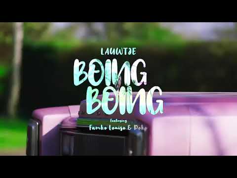 Lauwtje - Boing Boing ft. Famke Louise & Poke (prod. Esko & Krankjoram)