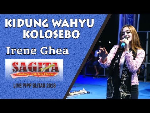 Irene Ghea - Kidung Wahyu Kolosebo (Sagita Live PIPP Blitar 2018)