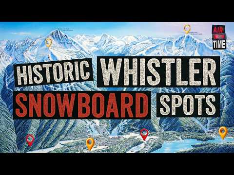 Whistler Spot Check | Guide & History | Air Time TV