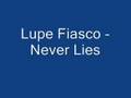 Lupe Fiasco Never Lies