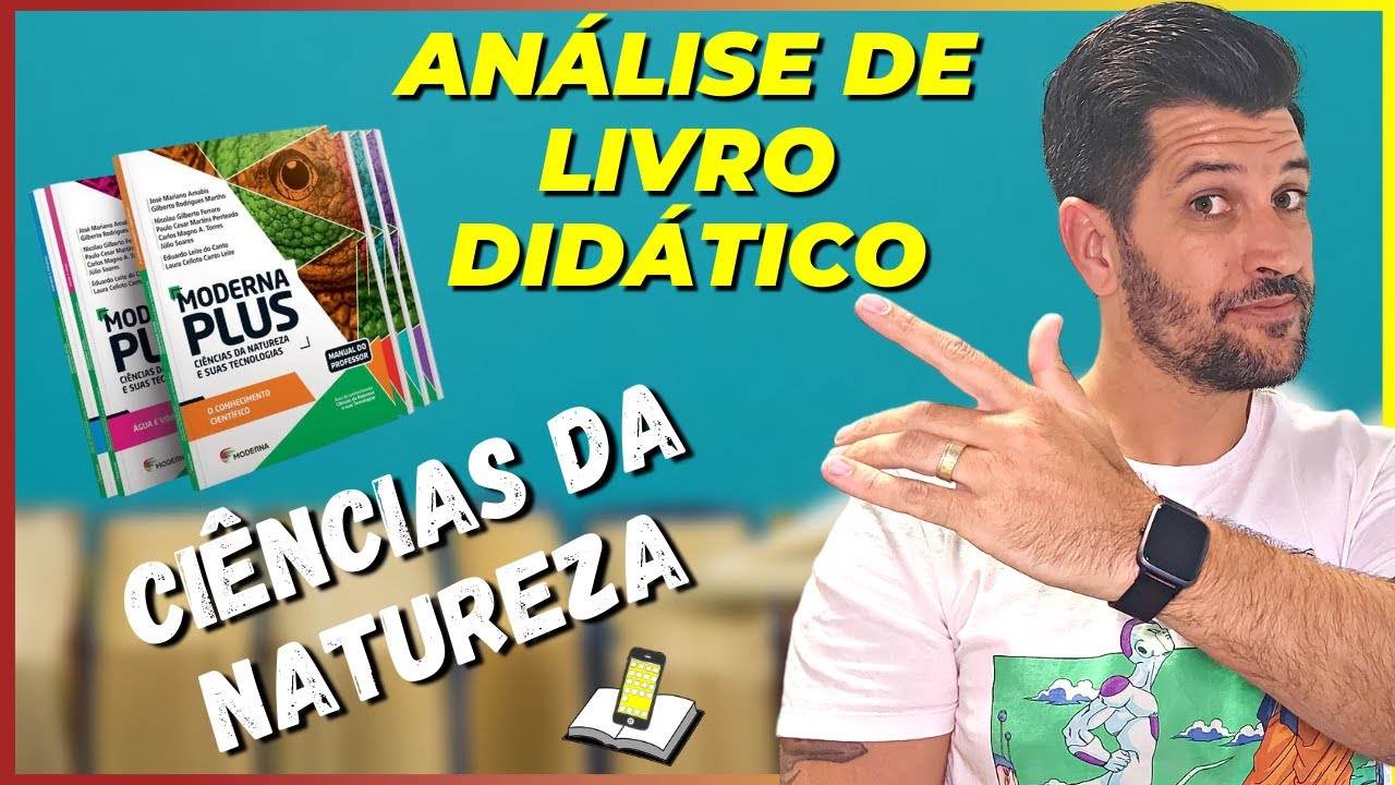 📚ANÁLISE DE LIVRO DIDÁTICO📚 Moderna Plus Natureza PNLD 2021