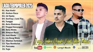 Download lagu LAGU AMBON POPULER 2025 || KOMPILASI LAGU AMBON TIKTOK TERBARU 2025 PALING DICARI DAN DISUKAI mp3