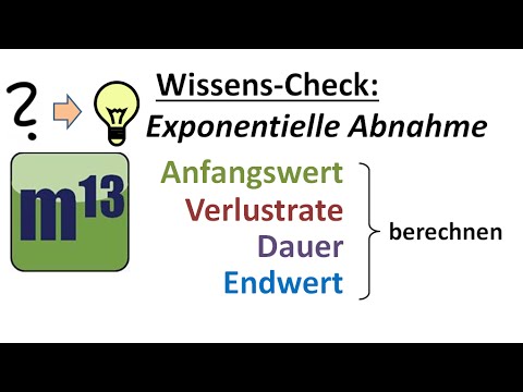 Wissens-Check: exponentielle Abnahme (Anfangswert, Endwert, Verlustrate, Dauer berechnen)