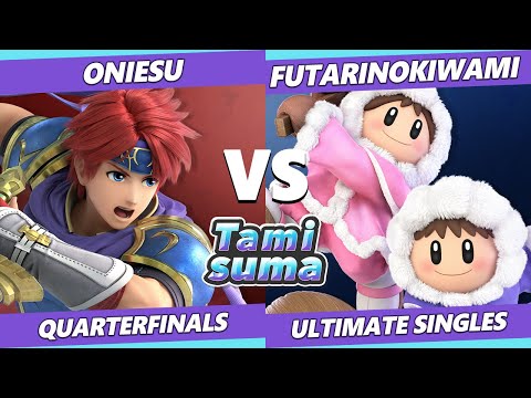 TAMISUMA 248 Quarterfinals - Oniesu (Roy) Vs Futarinokiwami Ahhhh (Ice Climbers) SSBU Smash Ultimate